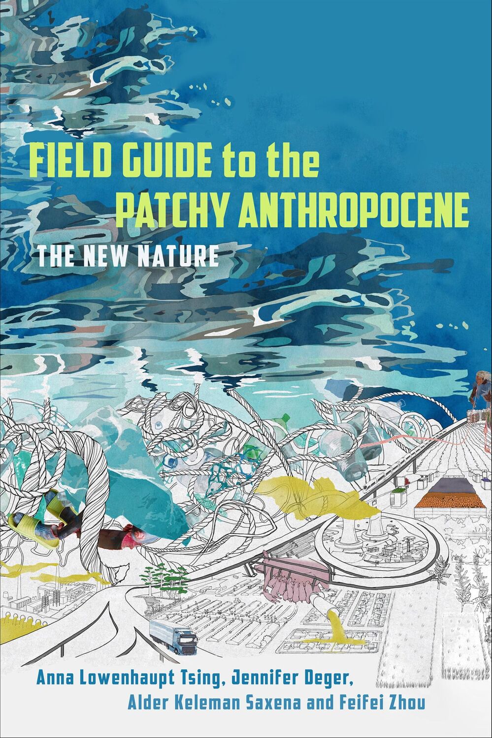 Cover: 9781503637320 | Field Guide to the Patchy Anthropocene | The New Nature | Buch | 2024