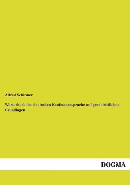 Cover: 9783957825629 | Wörterbuch der deutschen Kaufmannssprache auf geschichtlichen...