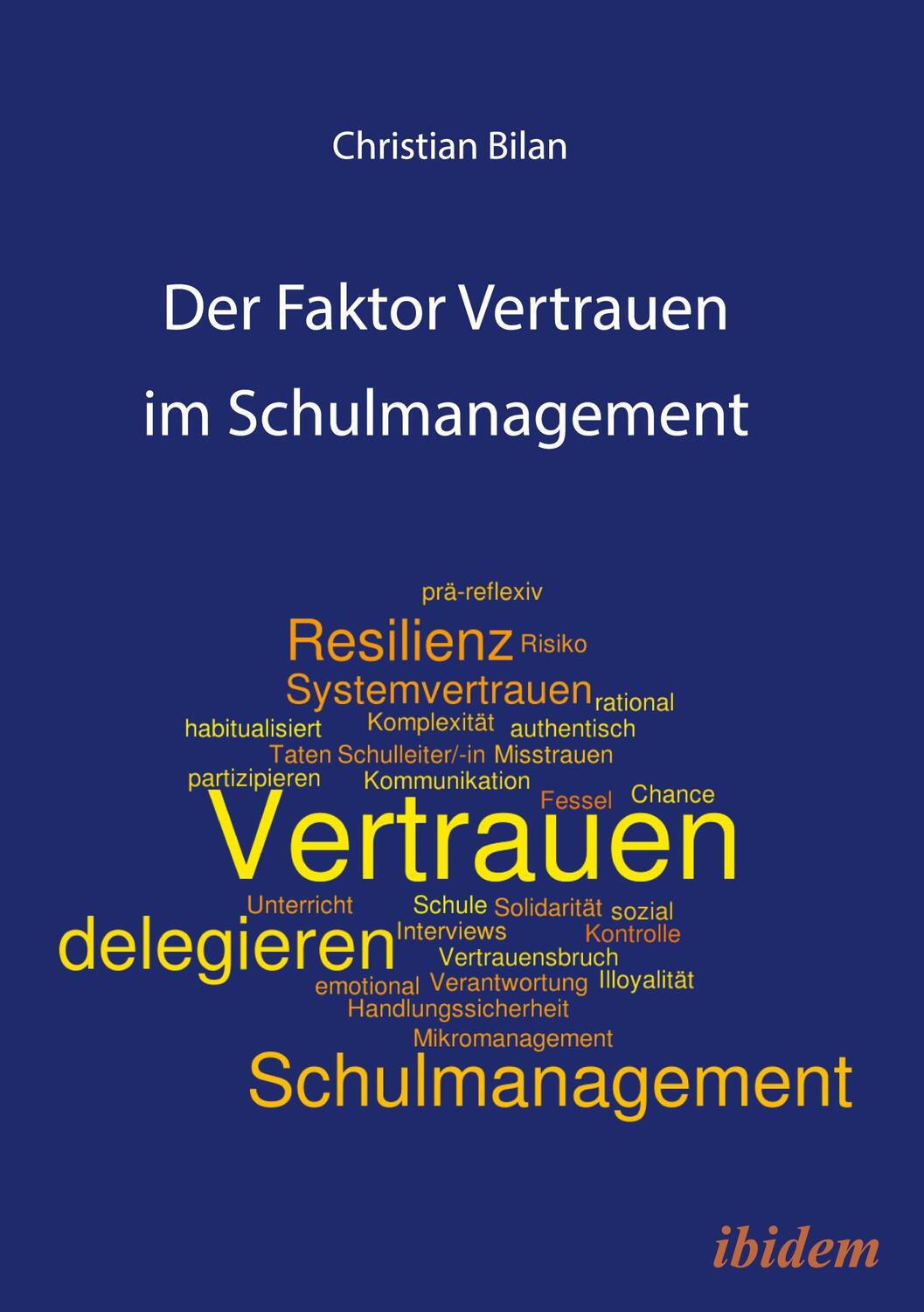 Cover: 9783838217024 | Der Faktor Vertrauen im Schulmanagement | Christian Bilan | Buch