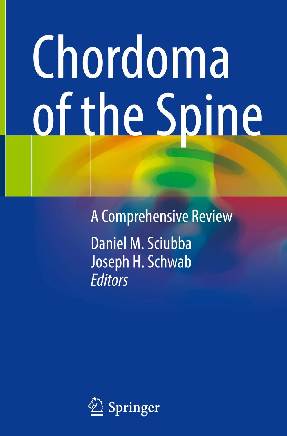 Cover: 9783030762001 | Chordoma of the Spine | A Comprehensive Review | Schwab (u. a.) | Buch