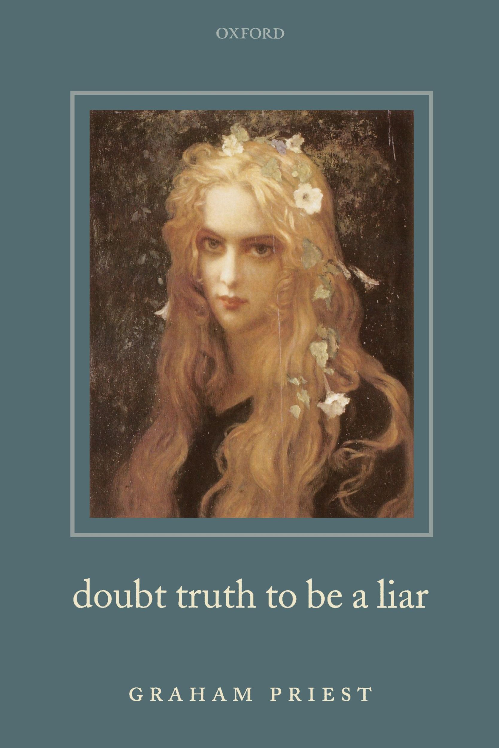 Cover: 9780199238514 | Doubt Truth to be a Liar | Graham Priest | Taschenbuch | Englisch