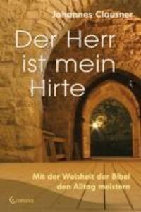 Cover: 9783861910008 | Der Herr ist mein Hirte | Mit der Weisheit der Bibel den Alltag leben