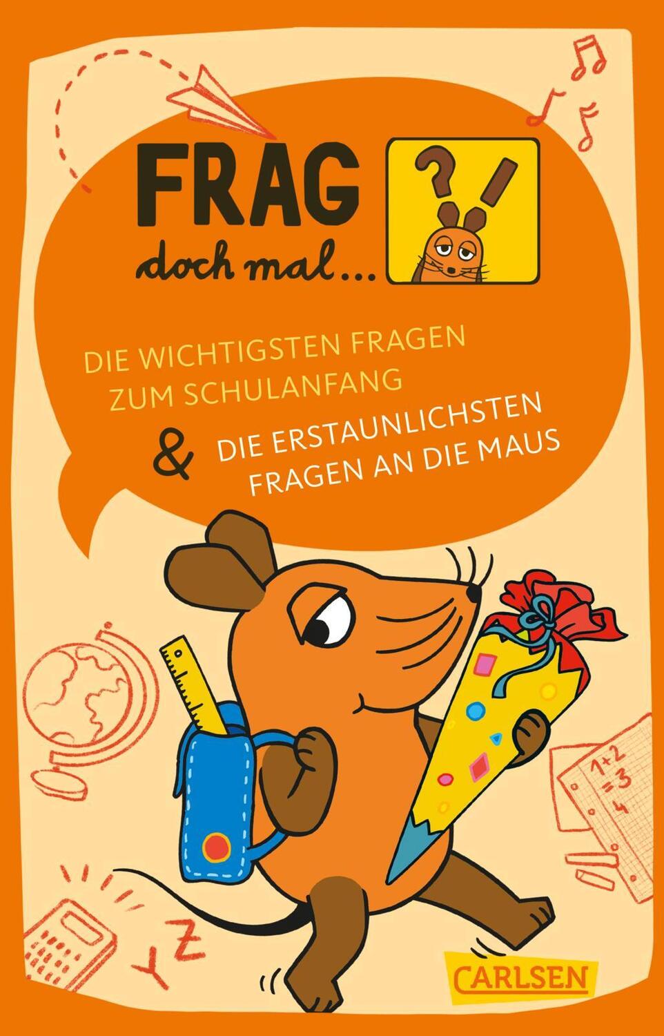 Cover: 9783551322029 | Frag doch mal ... die Maus: Die wichtigsten Fragen zum Schulanfang...