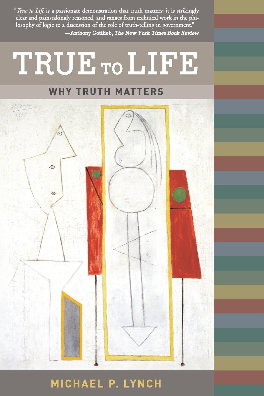 Cover: 9780262622011 | True to Life | Why Truth Matters | Michael P. Lynch | Taschenbuch