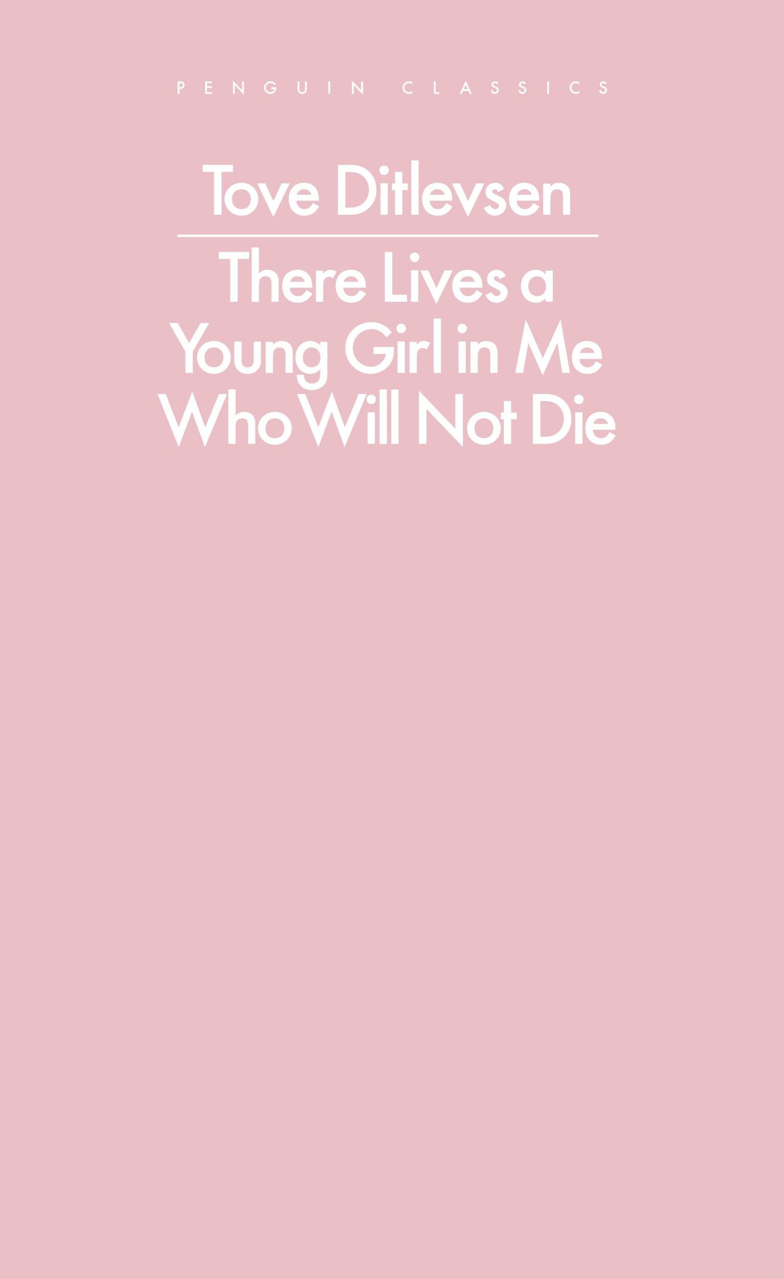 Cover: 9780241637364 | There Lives a Young Girl in Me Who Will Not Die | Tove Ditlevsen