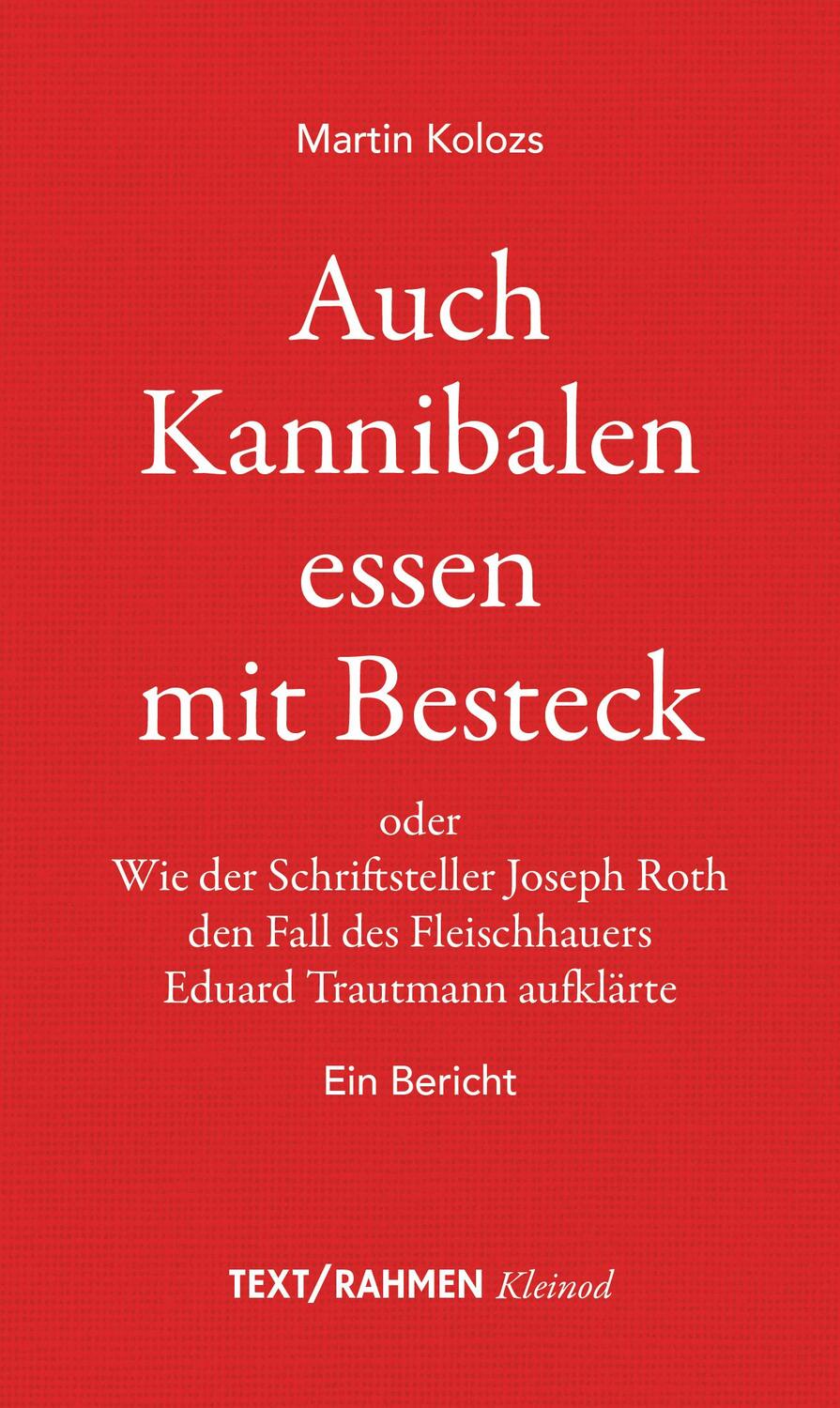 Cover: 9783903365148 | Auch Kannibalen essen mit Besteck | Martin Kolozs | Buch | Deutsch