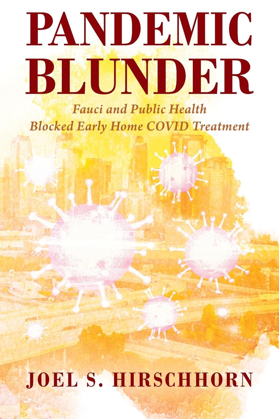 Cover: 9781977238221 | Pandemic Blunder | Joel S. Hirschhorn | Taschenbuch | Englisch | 2021