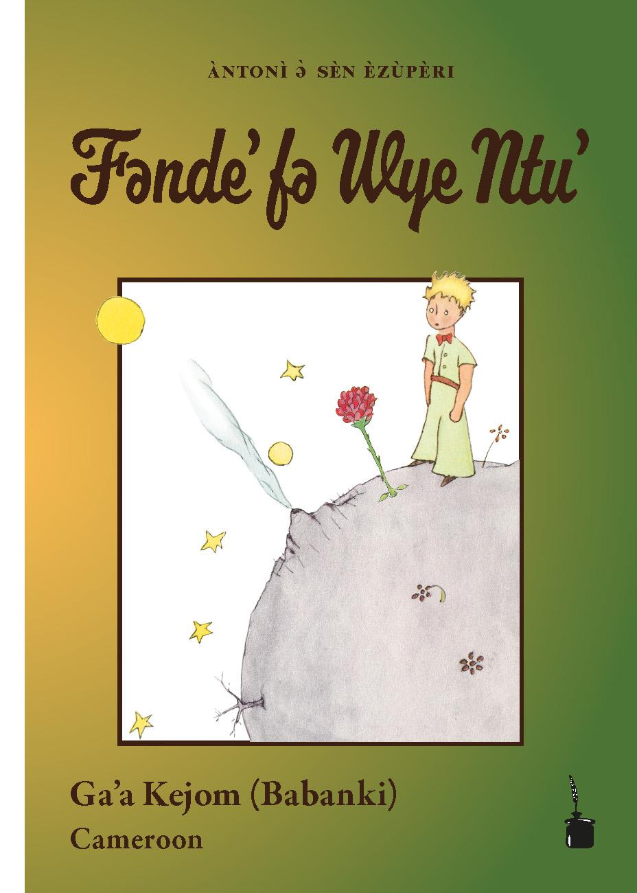 Cover: 9783986510923 | Fende' fe Wye Ntu' | Der kleine Prinz - Ga'a Kejom (Babanki, Kamerun)