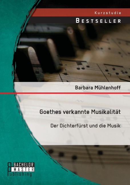 Cover: 9783958201170 | Goethes verkannte Musikalität: Der Dichterfürst und die Musik | Buch