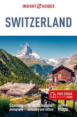 Cover: 9781839050305 | Insight Guides Switzerland (Travel Guide with Free eBook) | Guides