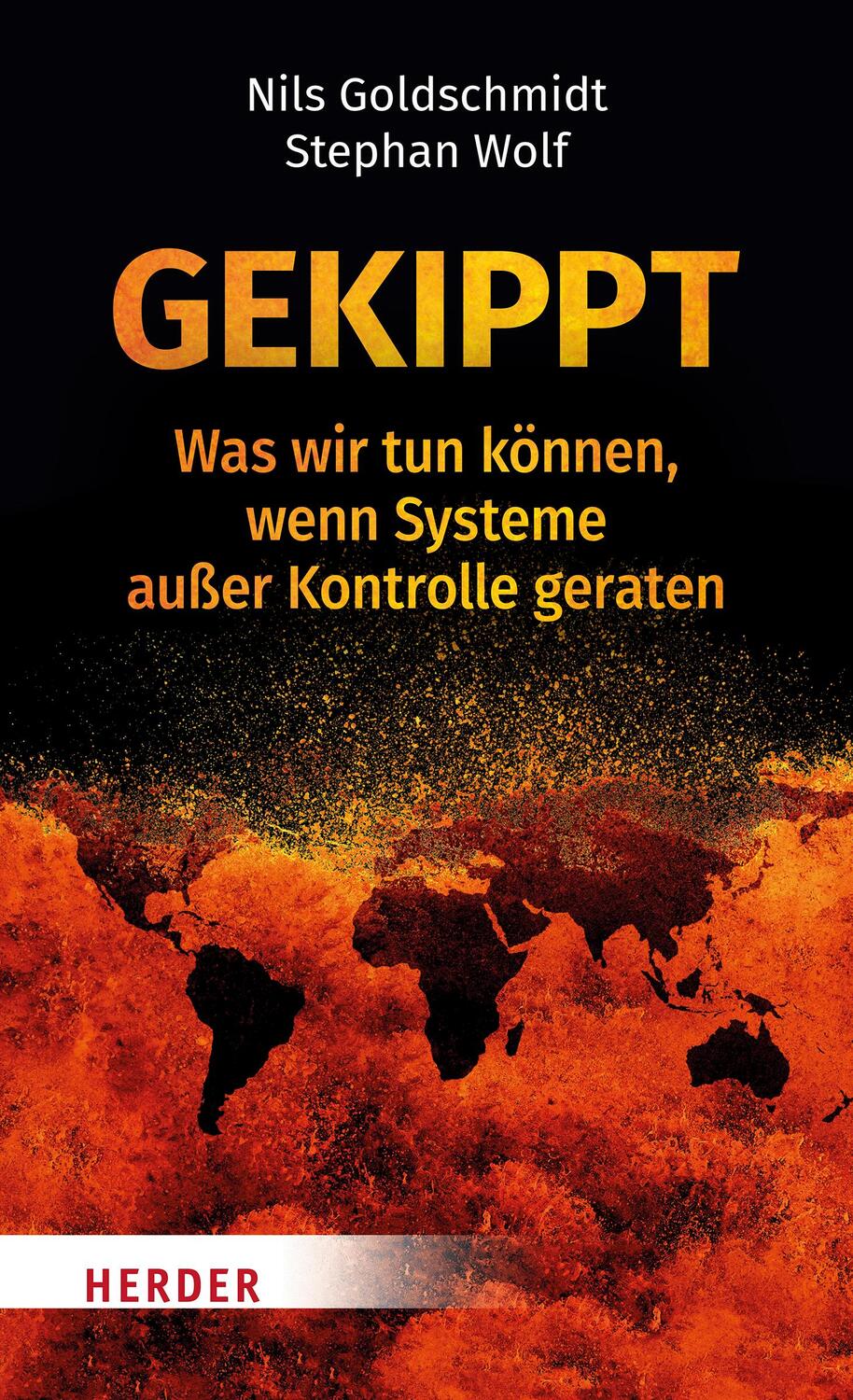 Cover: 9783451387432 | Gekippt | Was wir tun können, wenn Systeme außer Kontrolle geraten