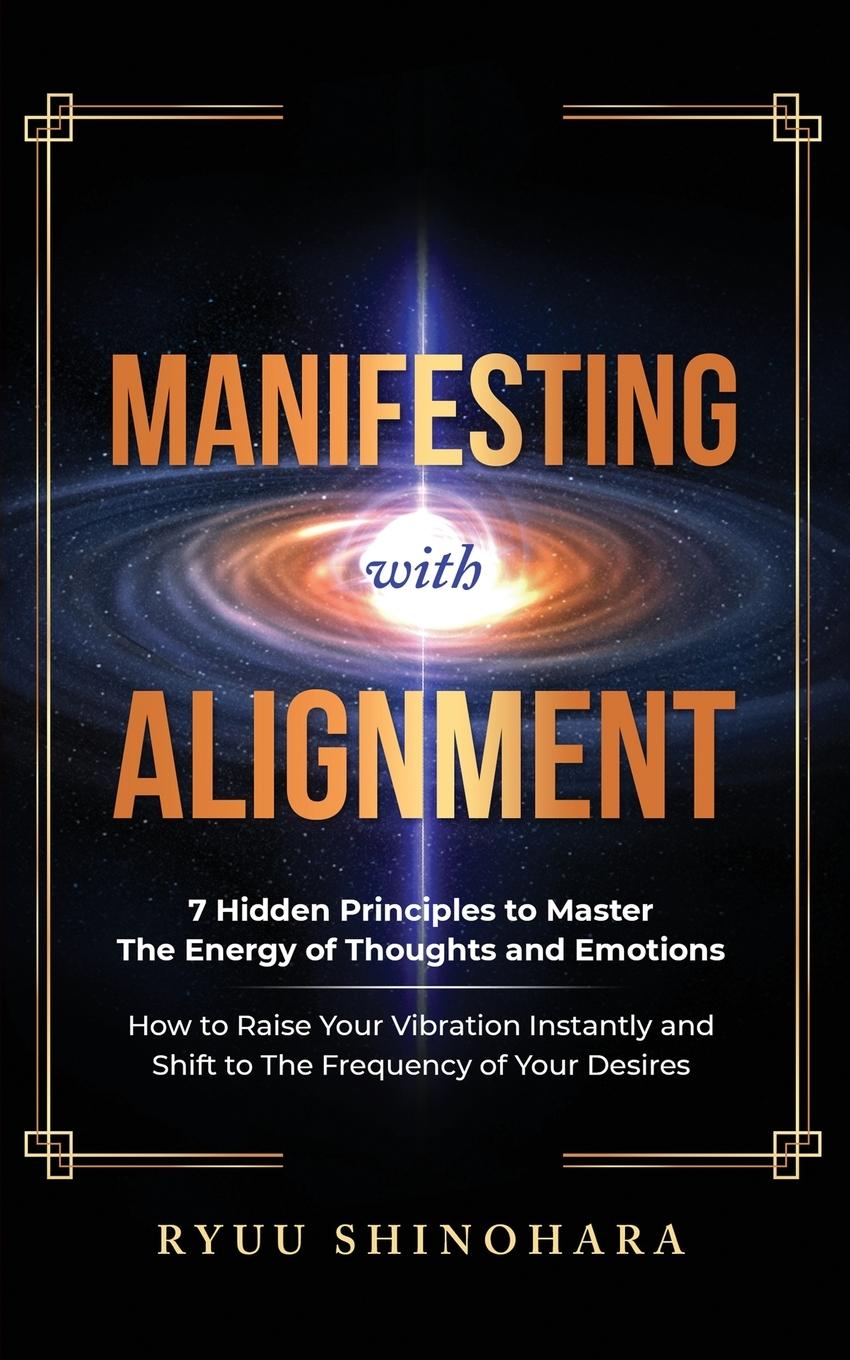 Cover: 9781954596078 | Manifesting with Alignment | Ryuu Shinohara | Taschenbuch | Paperback