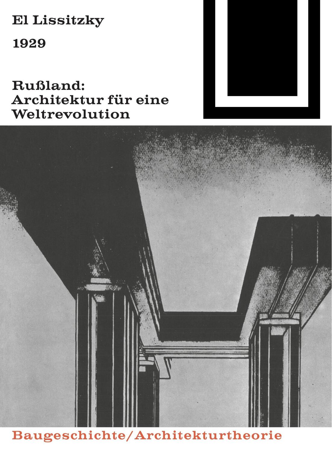 Cover: 9783764363581 | 1929 Rußland: Architektur für eine Weltrevolution | El Lissitzky