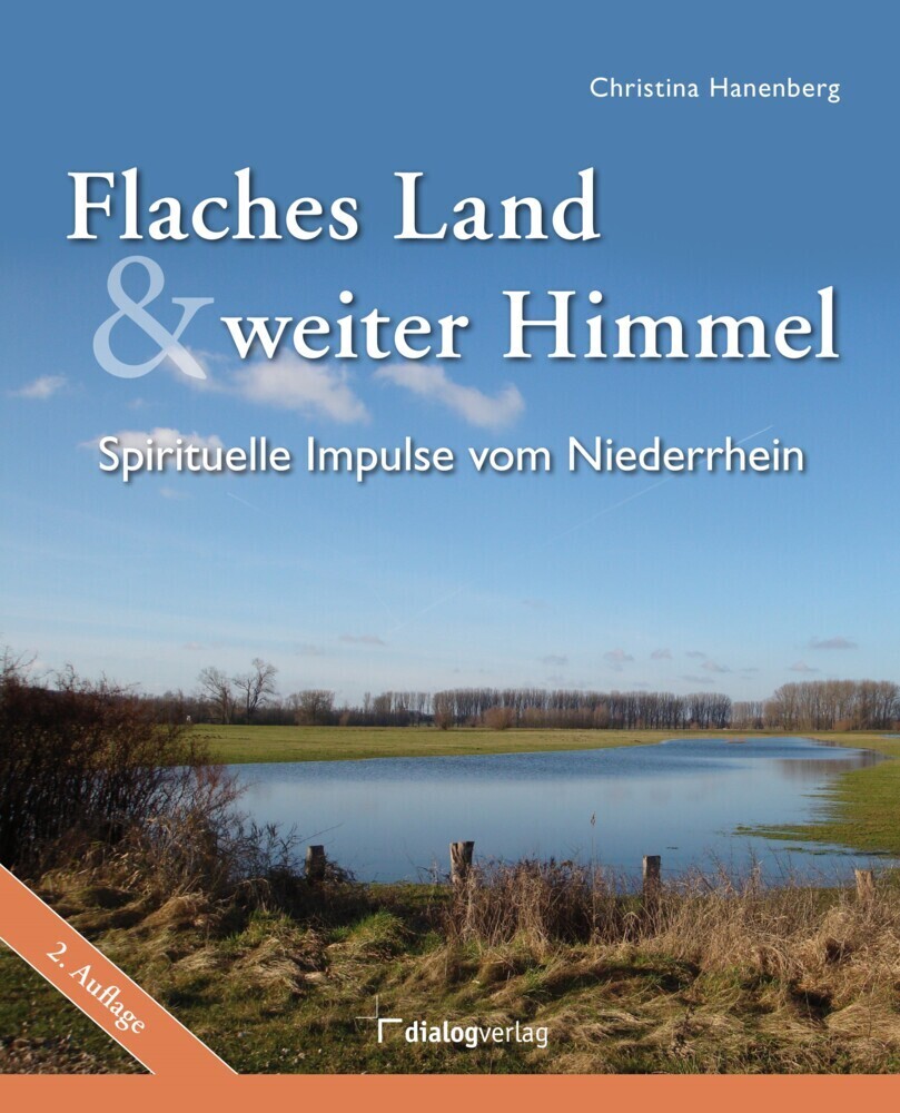 Cover: 9783944974620 | Flaches Land und weiter Himmel | Spirituelle Impulse vom Niederrhein