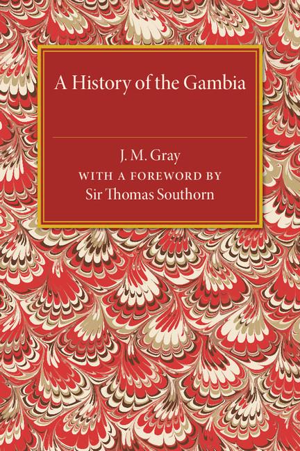 Cover: 9781107511965 | A History of the Gambia | J. M. Gray | Taschenbuch | Englisch | 2015