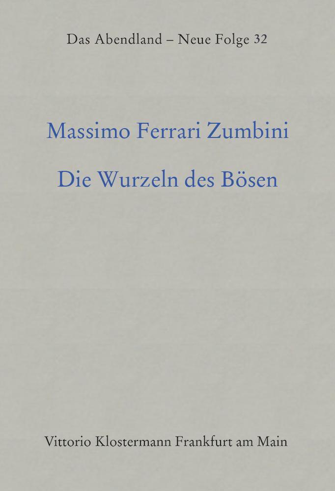 Cover: 9783465032229 | Die Wurzeln des Bösen | Massimo Ferrari Zumbini | Buch | 774 S. | 2003