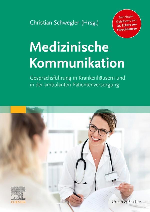 Cover: 9783437154409 | Medizinische Kommunikation | Christian Schwegler | Taschenbuch | 2022