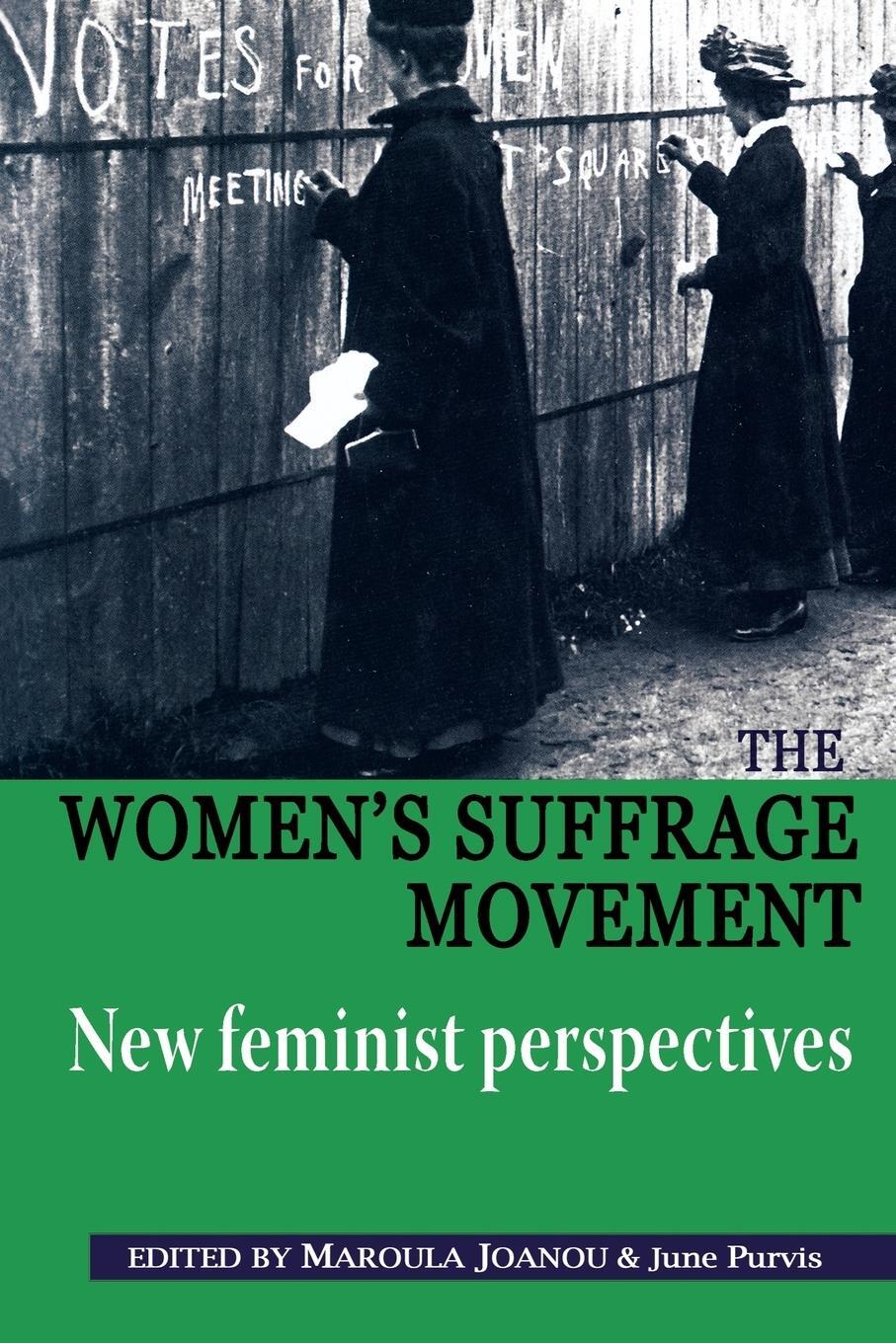 Cover: 9780719080456 | The Women's Suffrage movement | *New feminist perspectives* | Purvis