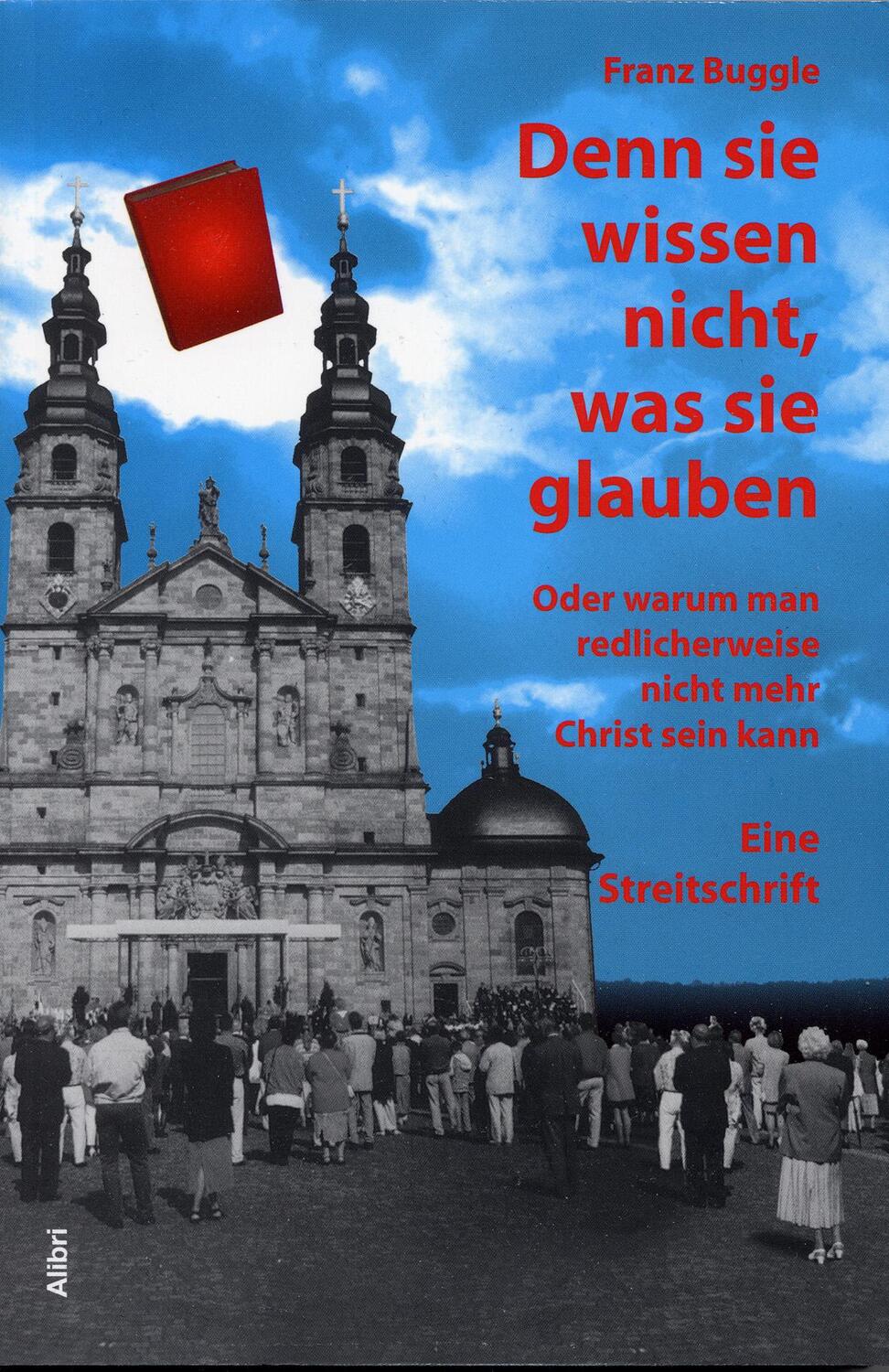 Cover: 9783865690777 | Denn sie wissen nicht, was sie glauben | Franz Buggle | Taschenbuch