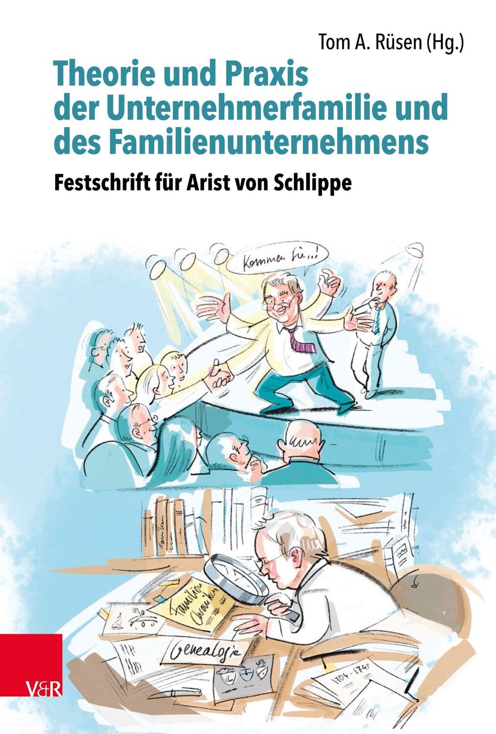 Cover: 9783525454190 | Theorie und Praxis der Unternehmerfamilie und des...