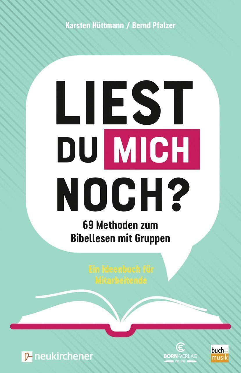 Cover: 9783870926281 | Liest du mich noch? | 69 Methoden zum Bibellesen mit Gruppen | Buch