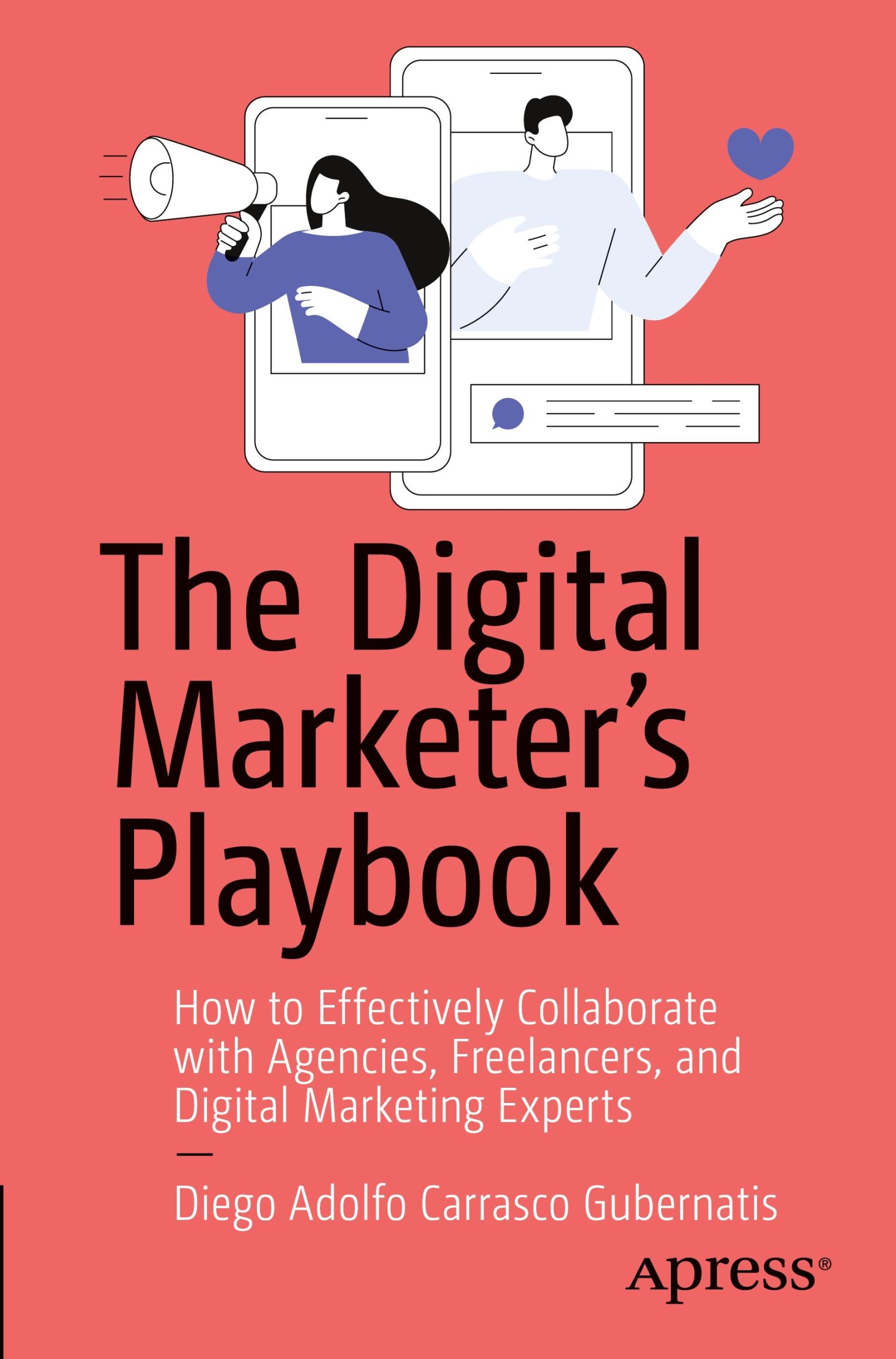 Cover: 9798868805455 | The Digital Marketer's Playbook | Diego Adolfo Carrasco Gubernatis