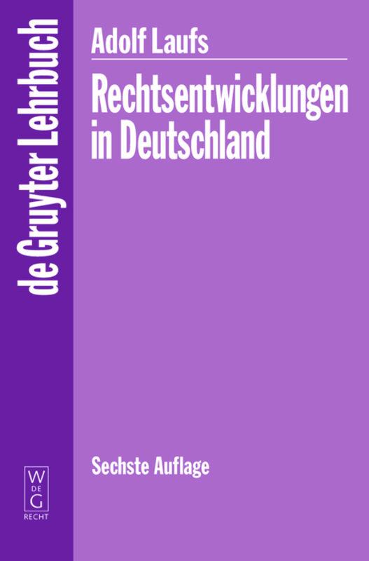 Cover: 9783899493016 | Rechtsentwicklungen in Deutschland | Adolf Laufs | Buch | XXVI | 2006