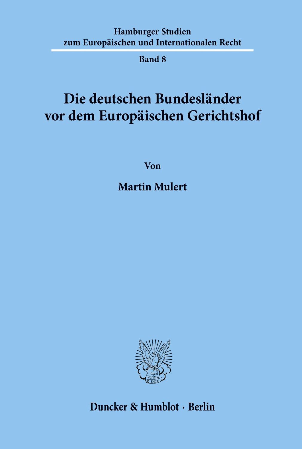 Cover: 9783428086337 | Die deutschen Bundesländer vor dem Europäischen Gerichtshof. | Mulert