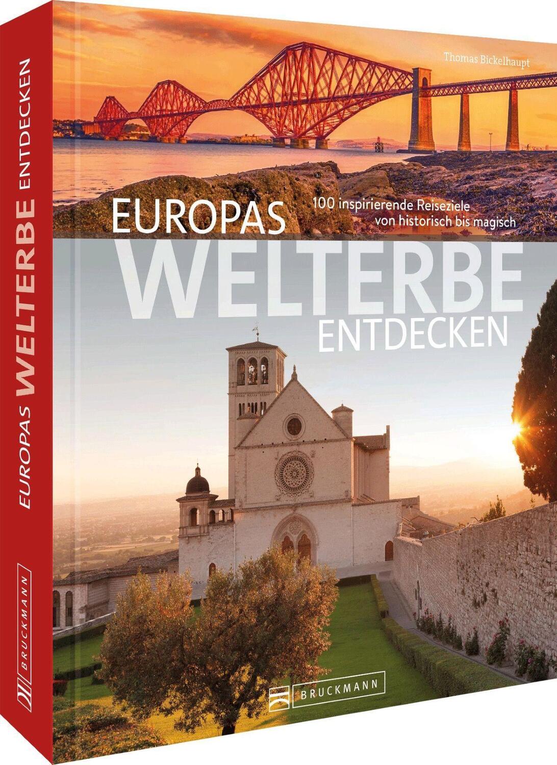 Cover: 9783734327063 | Europas Welterbe entdecken | Thomas Bickelhaupt | Buch | 240 S. | 2022