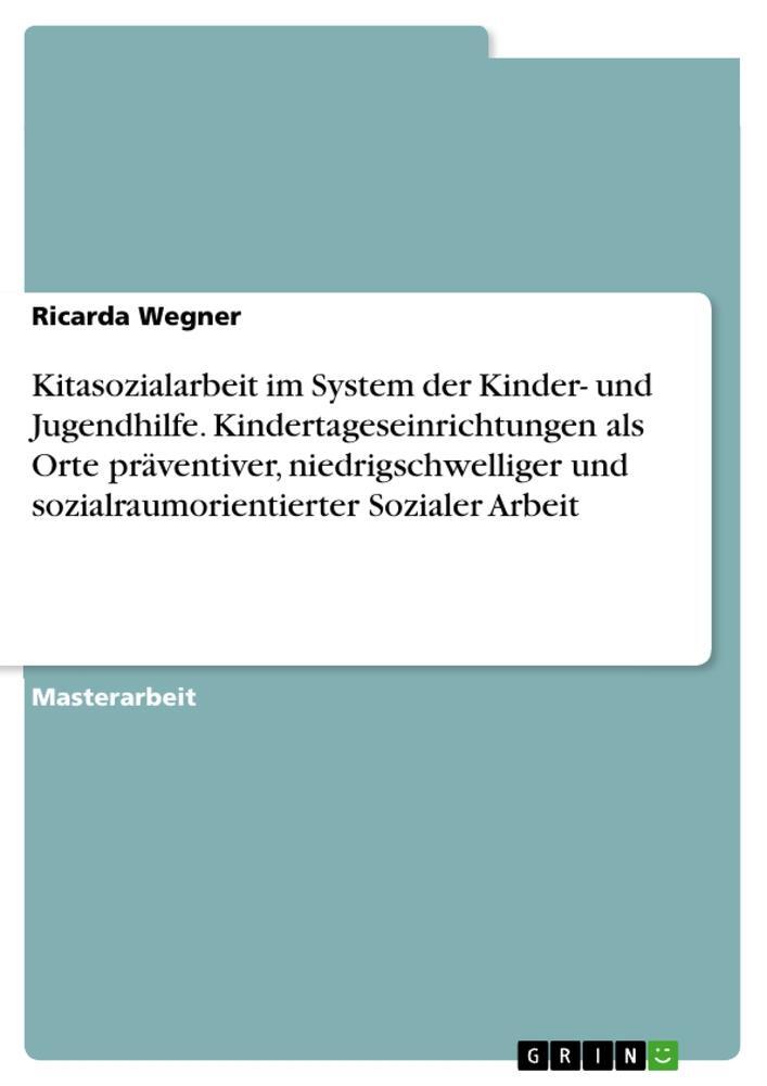 Cover: 9783346768773 | Kitasozialarbeit im System der Kinder- und Jugendhilfe....