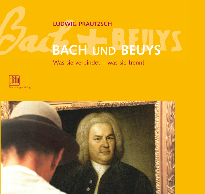 Cover: 9783875373127 | Bach und Beuys | Was sie verbindet - was sie trennt | Ludwig Prautzsch