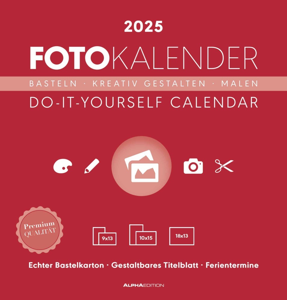 Cover: 4251732344535 | Alpha Edition - Foto-Bastelkalender rot 2025, 21x22cm, Do it...