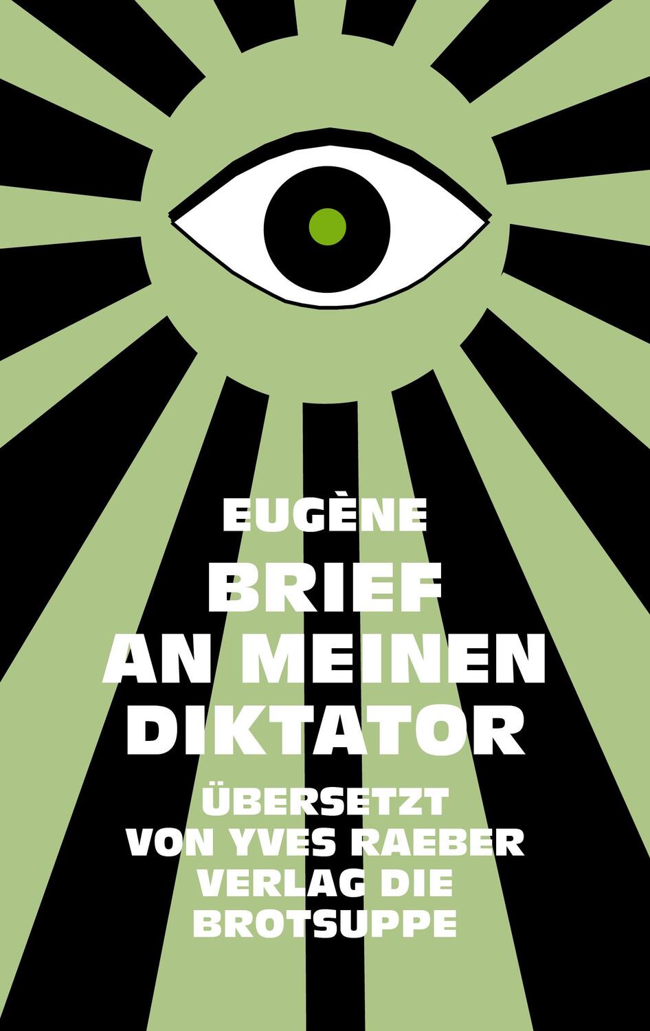 Cover: 9783038670988 | BRIEF AN MEINEN DIKTATOR | Eugène o. A. | Buch | 192 S. | Deutsch