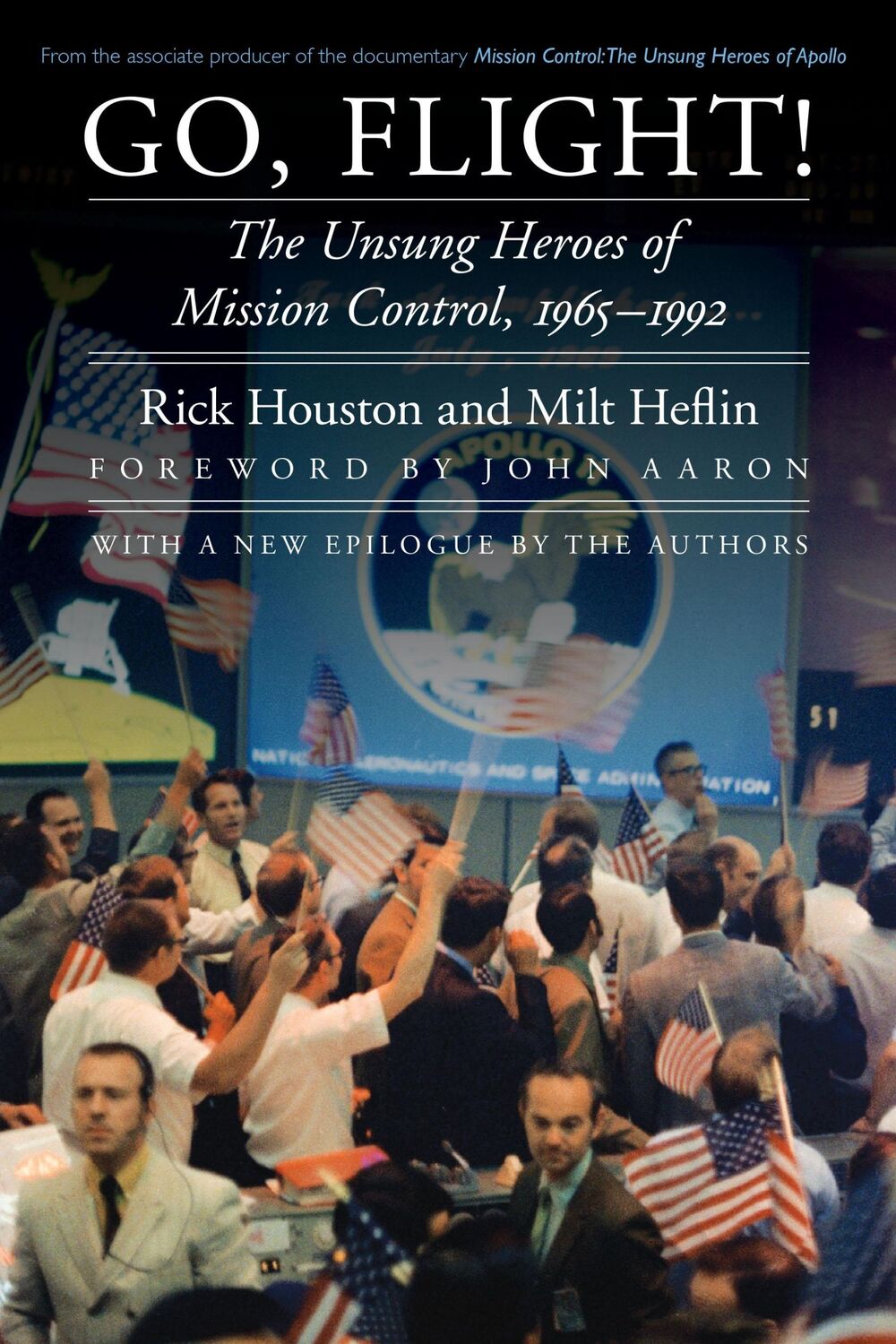 Cover: 9781496203366 | Go, Flight! | The Unsung Heroes of Mission Control, 1965-1992 | Buch