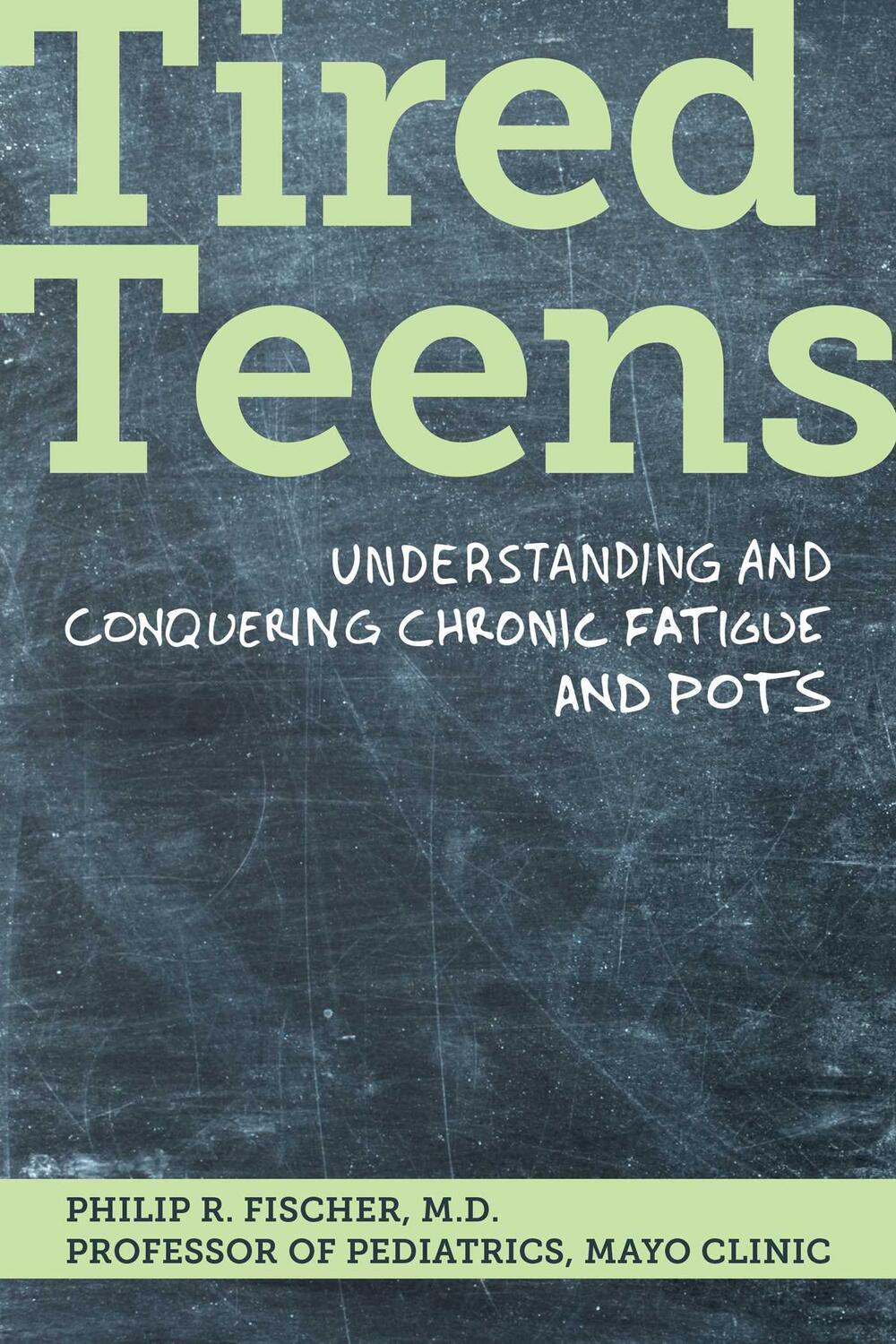 Cover: 9781893005655 | Tired Teens: Understanding and Conquering Chronic Fatigue and Pots.