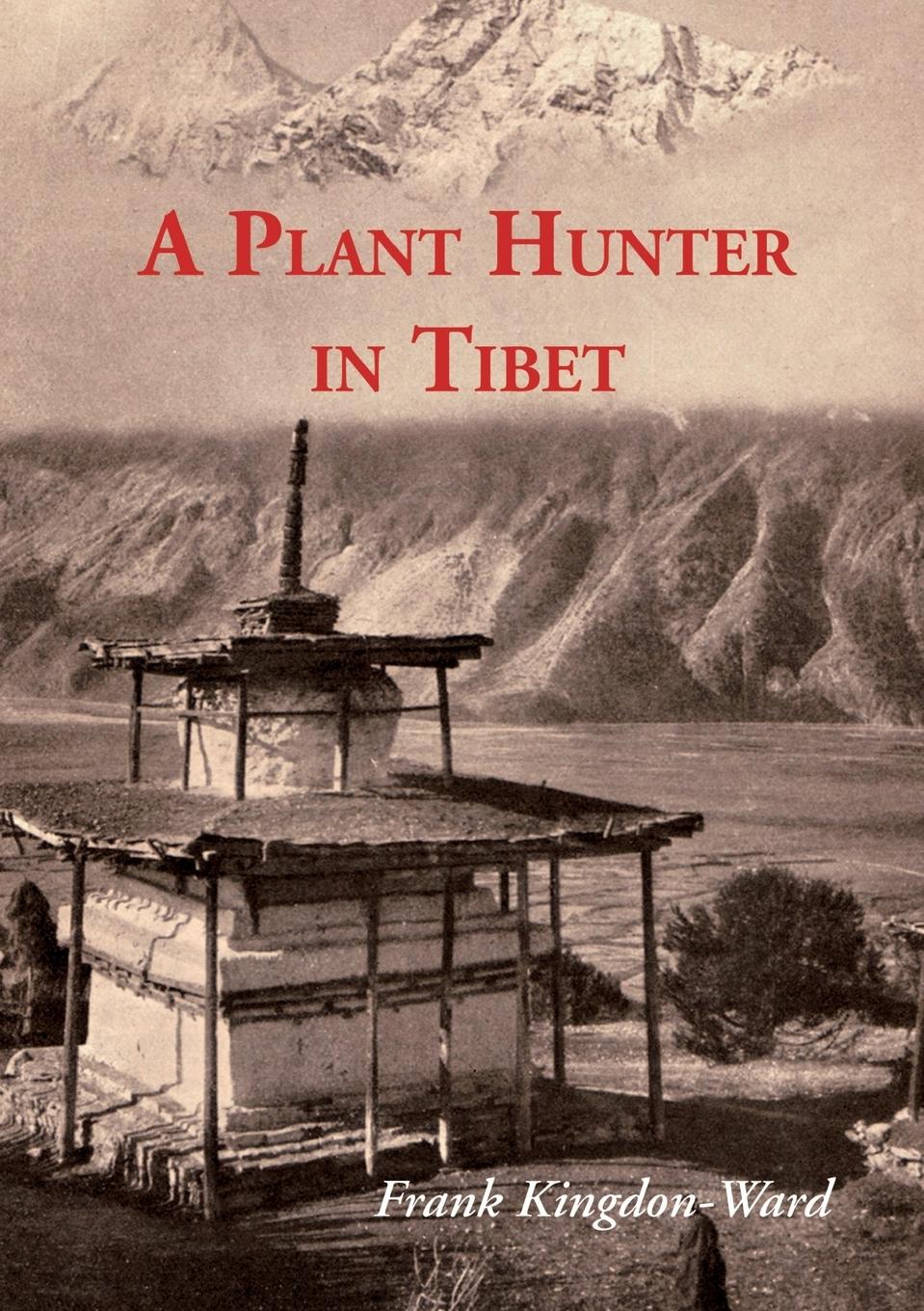 Cover: 9789745240872 | A Plant Hunter In Tibet | Frank Kingdon-Ward | Taschenbuch | Englisch