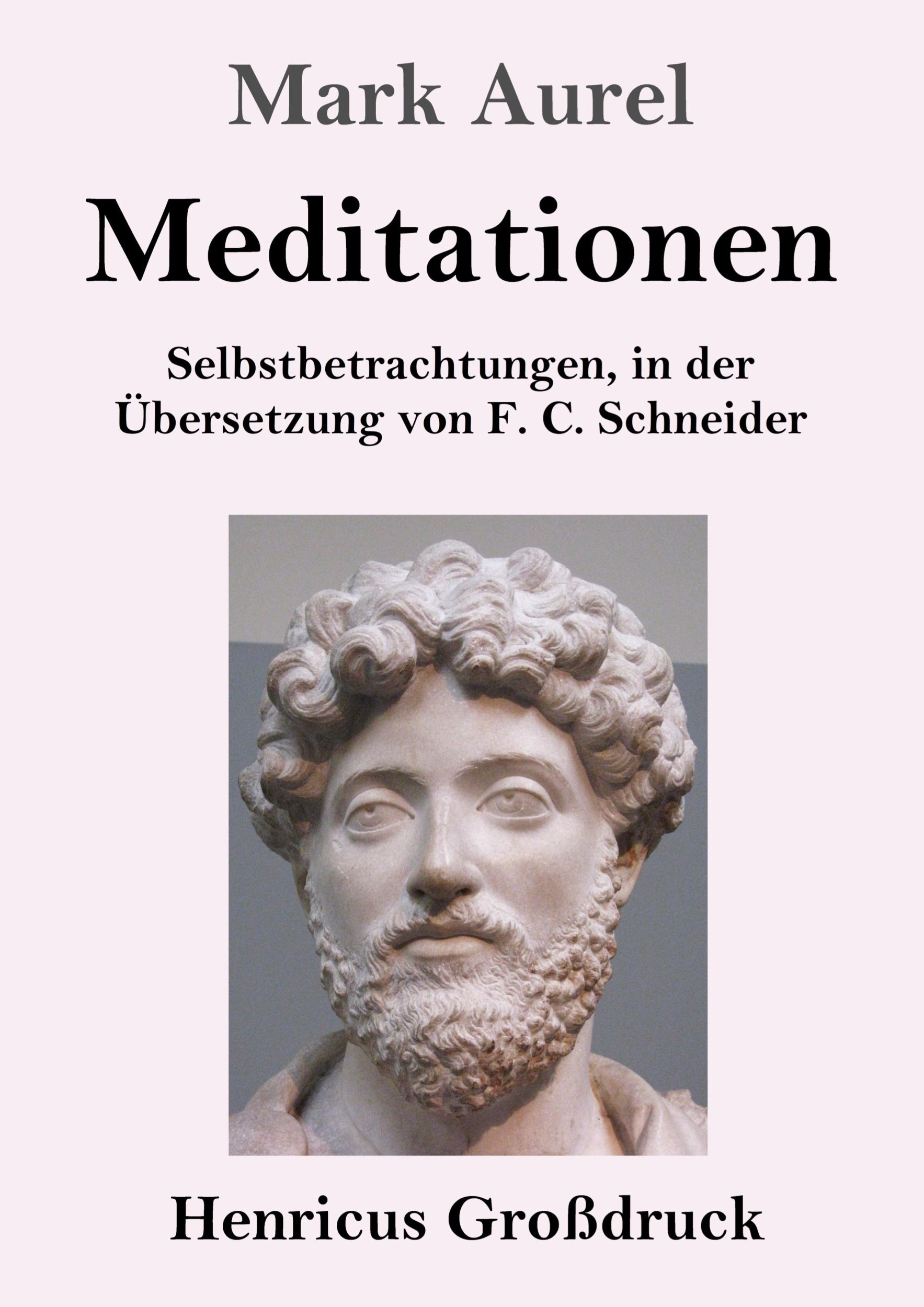 Cover: 9783847827115 | Meditationen (Großdruck) | Selbstbetrachtungen | Mark Aurel | Buch