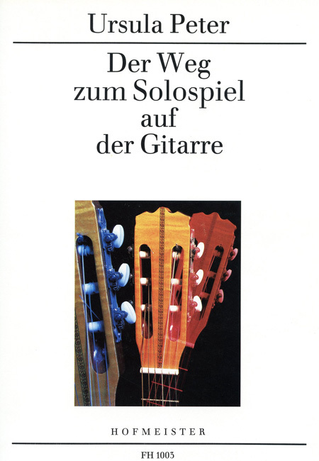 Cover: 9790203410034 | Der Weg zum Solospiel auf der Gitarre | Ursula Peter | Buch | Deutsch