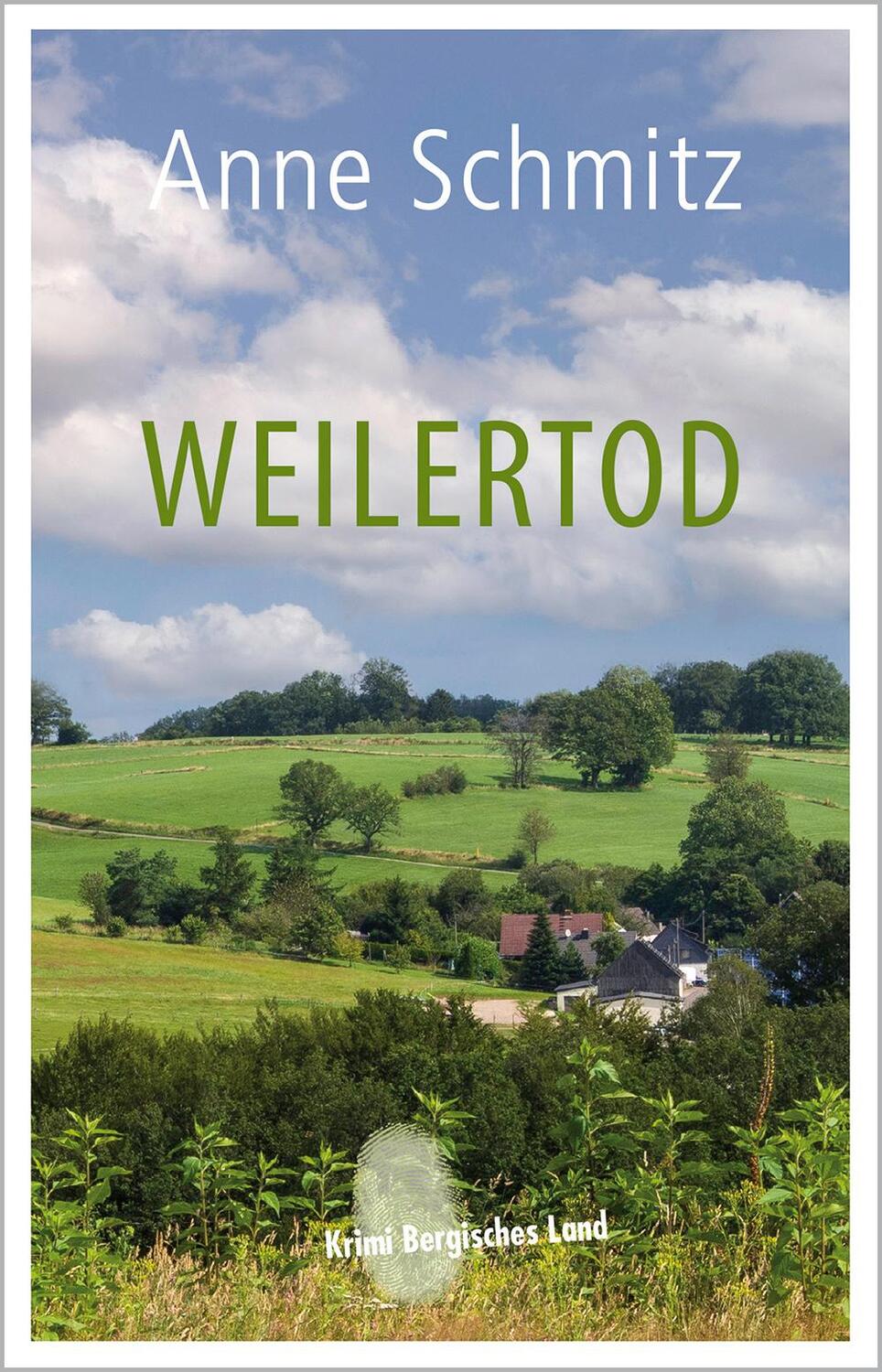 Cover: 9783968470207 | Weilertod | Anne Schmitz | Taschenbuch | Krimi Bergisches Land | 2021