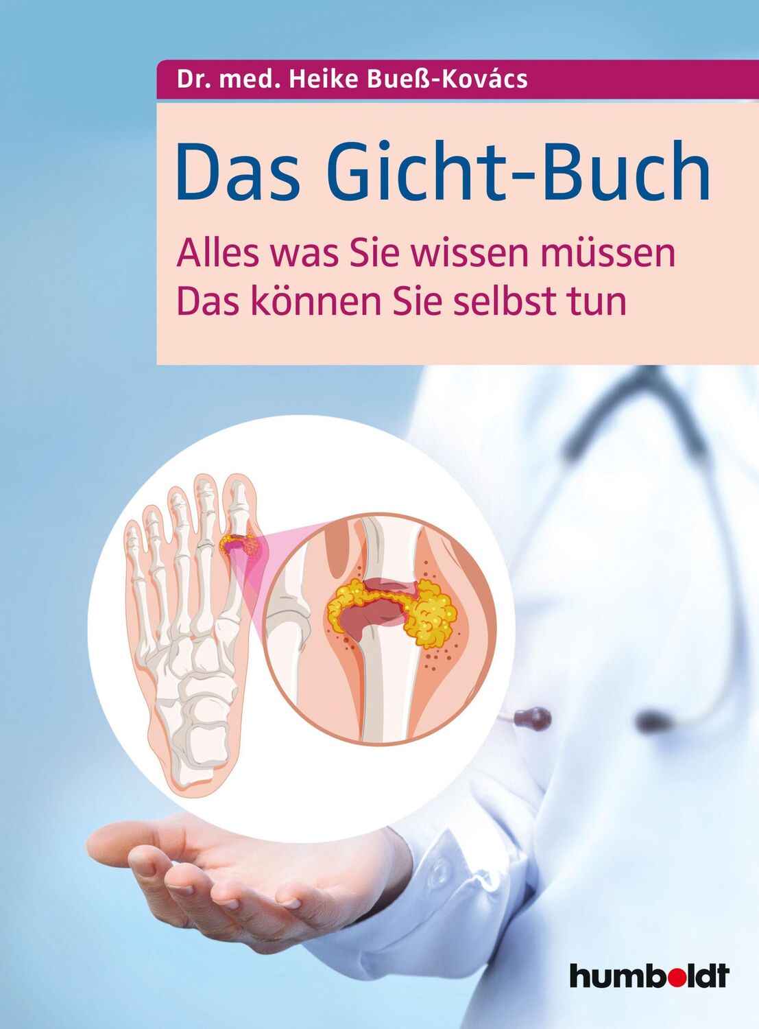 Cover: 9783869100791 | Das Gicht-Buch | Heike Bueß-Kovács | Taschenbuch | 140 S. | Deutsch