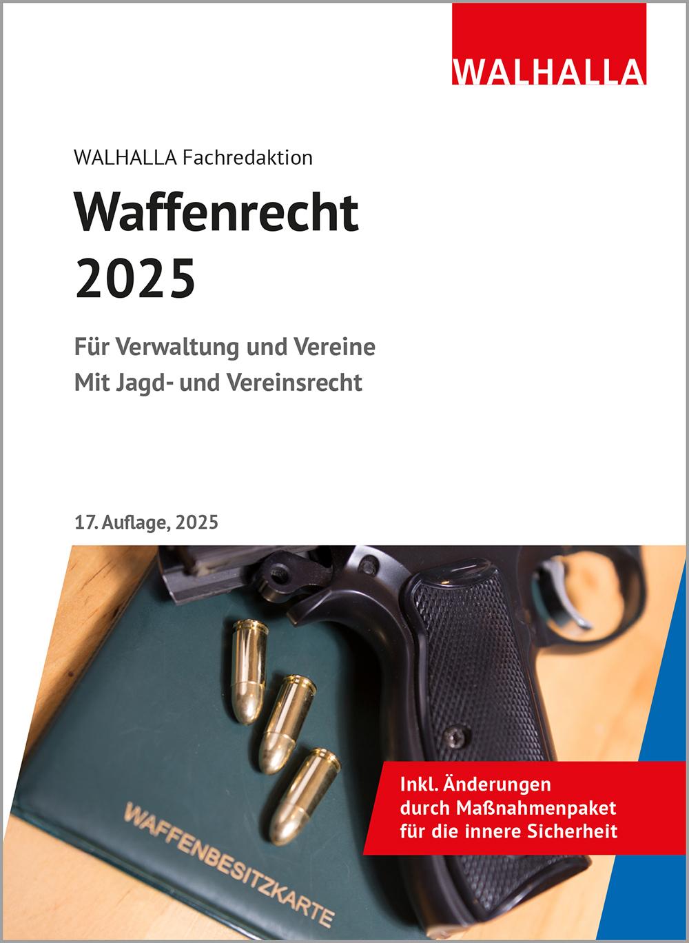 Cover: 9783802952876 | Waffenrecht 2025 | Walhalla Fachredaktion | Buch | 944 S. | Deutsch