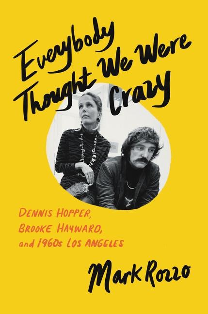 Cover: 9780062939975 | Everybody Thought We Were Crazy | Mark Rozzo | Buch | Englisch | 2022