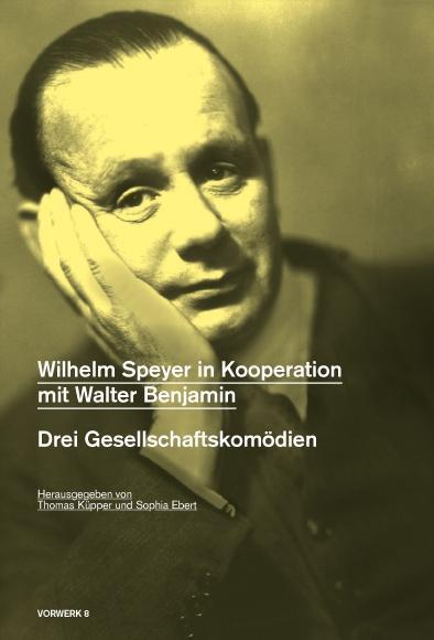 Cover: 9783940384713 | Wilhelm Speyer in Kooperation mit Walter Benjamin | Wilhelm Speyer