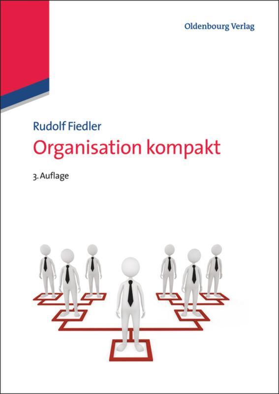 Cover: 9783486719451 | Organisation kompakt | Rudolf Fiedler | Buch | XII | Deutsch | 2013