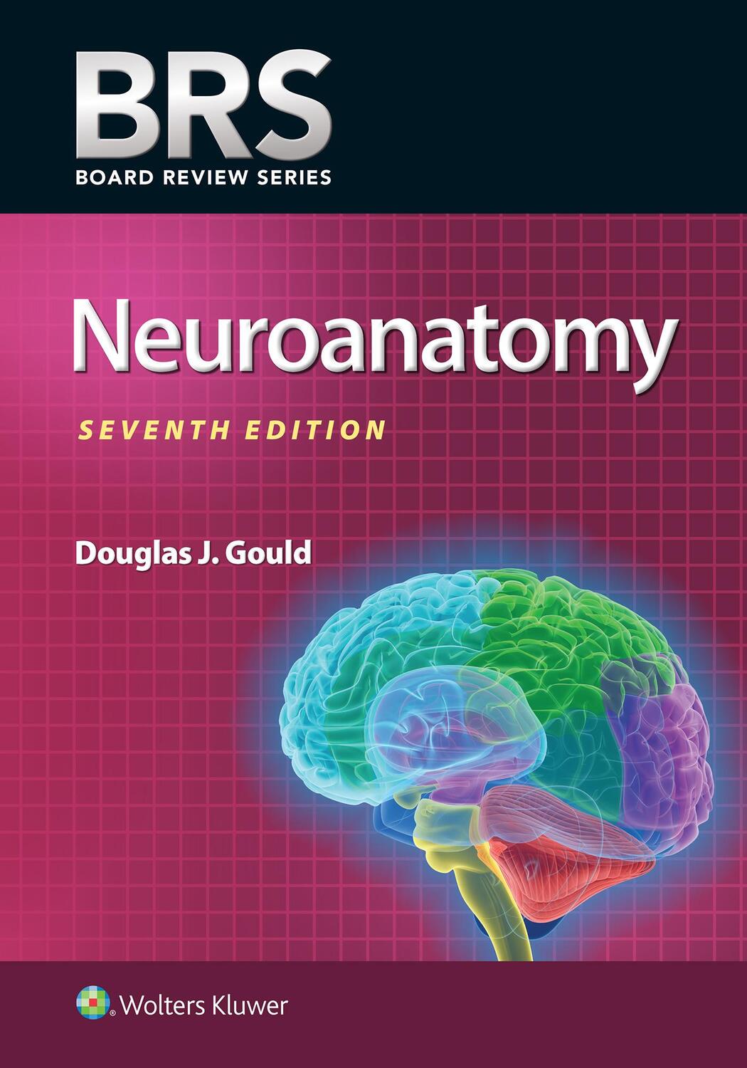 Cover: 9781975214371 | BRS Neuroanatomy | Douglas J. Gould | Taschenbuch | Englisch | 2024