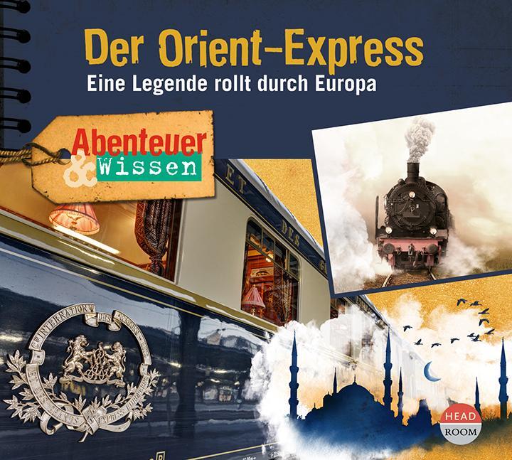 Cover: 9783963460449 | Abenteuer &amp; Wissen: Der Orient-Express | Daniela Wakonigg | Audio-CD