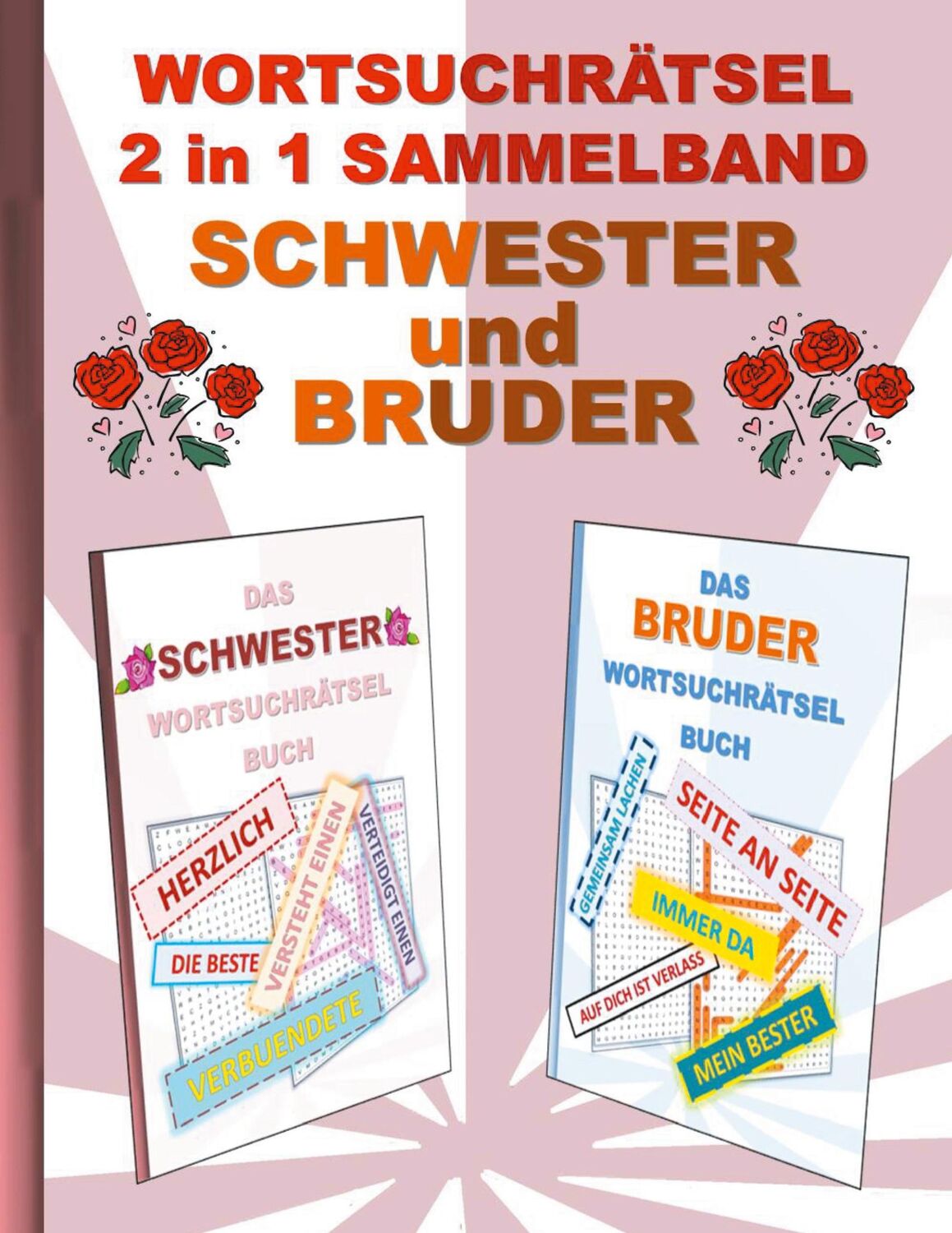 Cover: 9783755701521 | WORTSUCHRÄTSEL 2 in 1 SAMMELBAND SCHWESTER und BRUDER | Brian Gagg