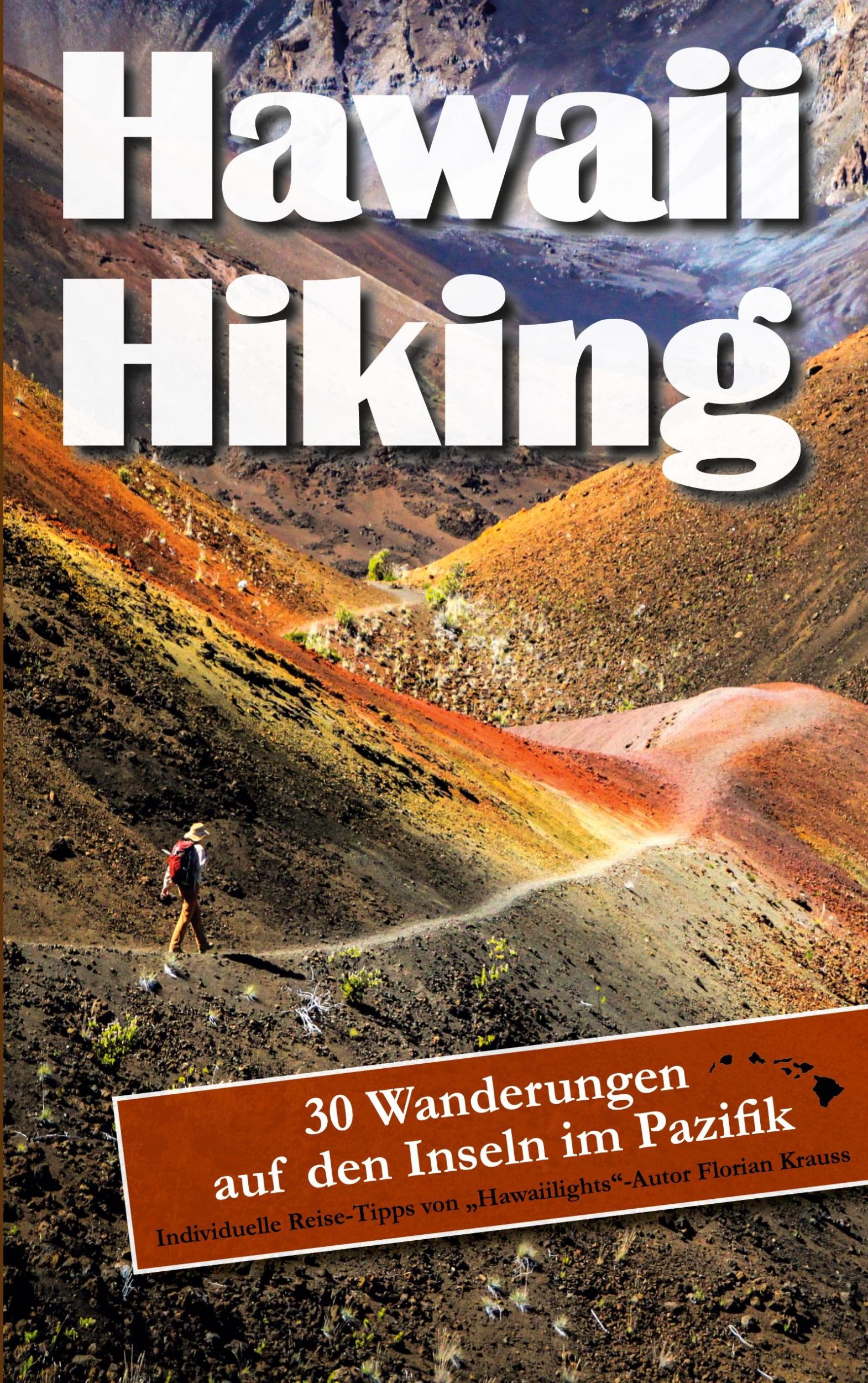 Cover: 9783756856886 | Hawaii Hiking | 30 Wanderungen auf den Inseln im Pazifik | Krauss