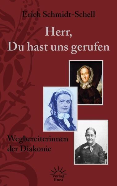 Cover: 9783939075363 | Herr, Du hast uns gerufen | Wegbereiterinnen der Diakonie | Buch