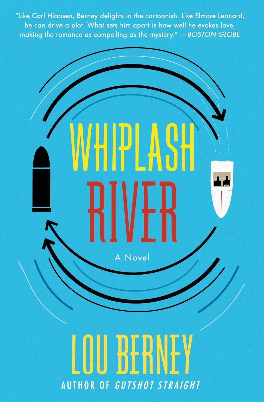 Cover: 9780062115287 | Whiplash River | Lou Berney | Taschenbuch | Kartoniert / Broschiert